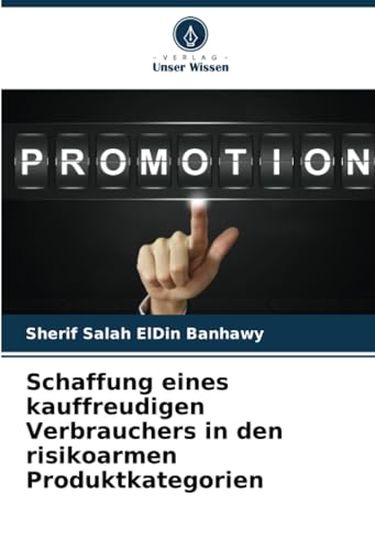 Schaffung eines kauffreudigen Verbrauchers in...