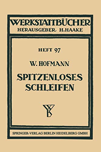 Spitzenloses Schleifen (Werkstattbücher, 97,...