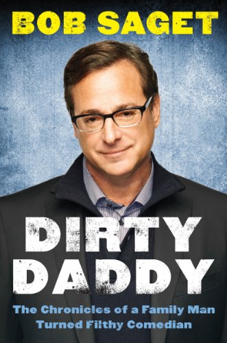 Dirty Daddy: The Chronicles of a Family Man...