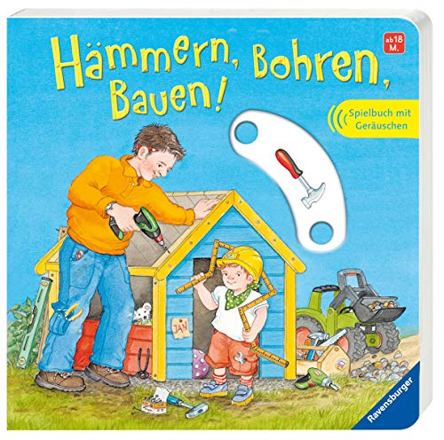 Hämmern, Bohren, Bauen!: Spielbuch mit...